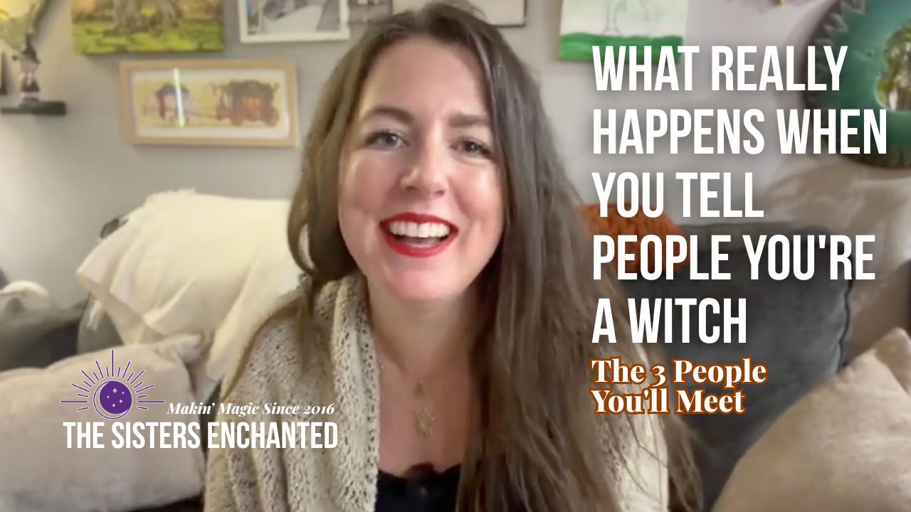 What Really Happens When You Tell People You're a Witch (The 3 People You'll Meet)